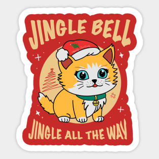 Jingle bell Kitty: A cute christmas cat, Jingle all  the way Sticker